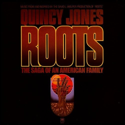 Quincy Jones/Roots: The Saga Of An American Family Soundtrack