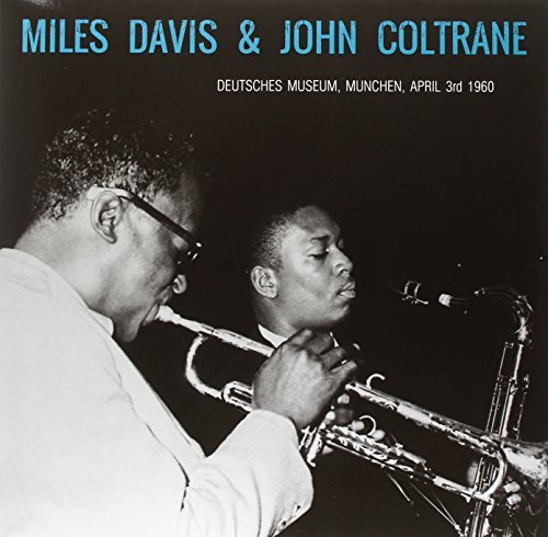 Miles Davis & John Coltrane/Deutsches Museum, Munchen 4/3/60@Lp