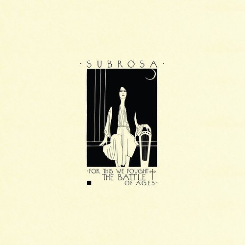 Subrosa/For This We Fought The Battle of Ages@Lp