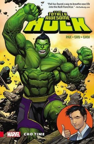 Greg Pak/The Totally Awesome Hulk, Volume 1@ Cho Time