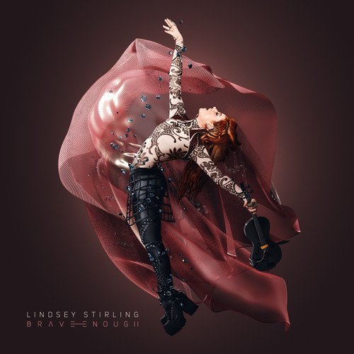Lindsey Stirling/Brave Enough