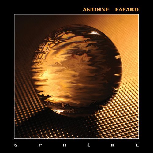 Antoine Fafard/Sphere