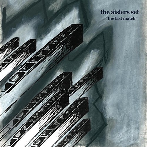 Aislers Set/The Last Match (Reissue)