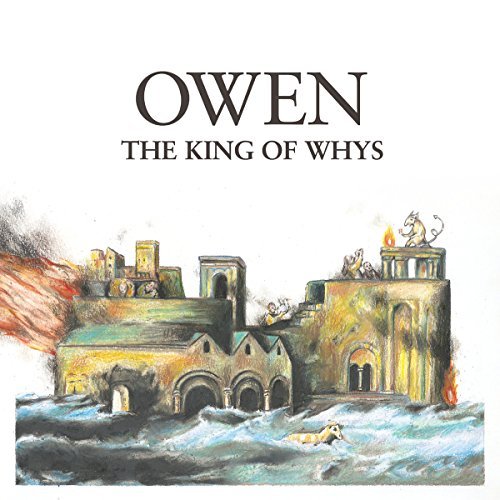 Owen/King Of Whys