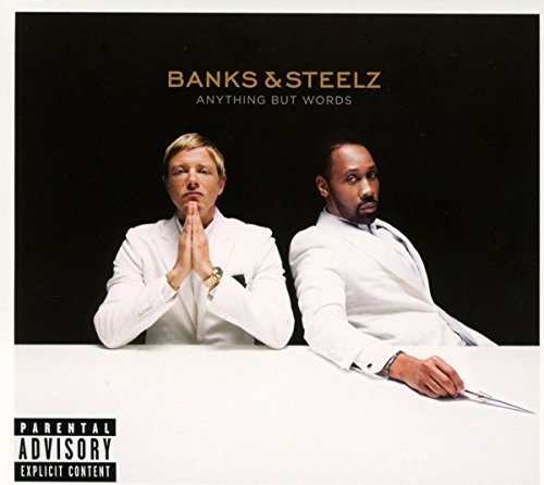 Banks & Steelz/Anything But Words (Explicit)@Explicit