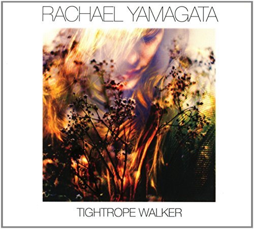 Rachael Yamagata/Tightrope Walker