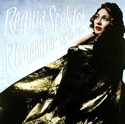Regina Spektor/Remember Us To Life