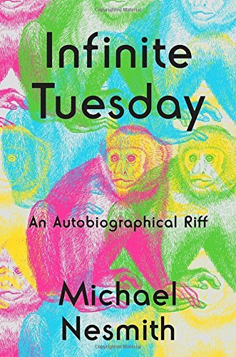 Michael Nesmith/Infinite Tuesday@An Autobiographical Riff