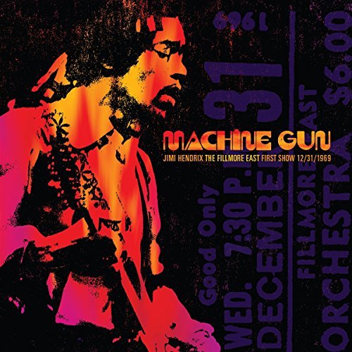 Jimi Hendrix/Machine Gun Jimi Hendrix The Fillmore East First Show 12/31/1969