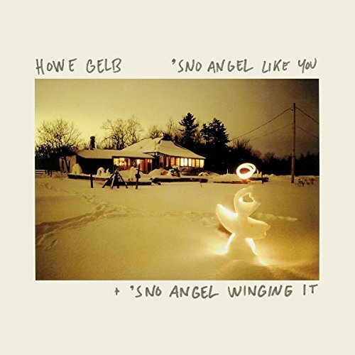Howe Gelb/Sno Angel Like You / Sno Angel