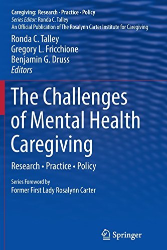 Ronda C. Talley/The Challenges of Mental Health Caregiving@ Research - Practice - Policy@Softcover Repri