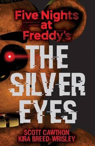 Scott Cawthon/The Silver Eyes@Five Nights at Freddy's #1