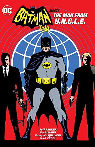 Jeff Parker/Batman '66 Meets the Man from U.N.C.L.E.
