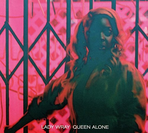 Lady Wray/Queen Alone