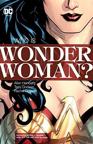 Allan Heinberg/Wonder Woman@Who Is Wonder Woman? (New Edition)