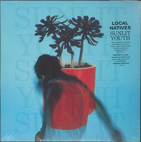 Local Natives/Sunlit Youth@Indie Exclusive Clear Vinyl@Ltd. to 6000