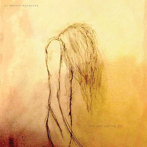 The Pretty Reckless/Who You Selling For