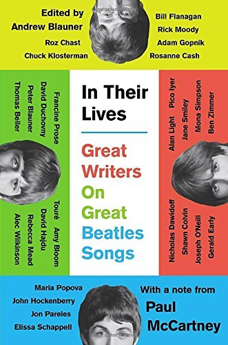 Andrew Blauner/In Their Lives@Great Writers on Great Beatles Songs