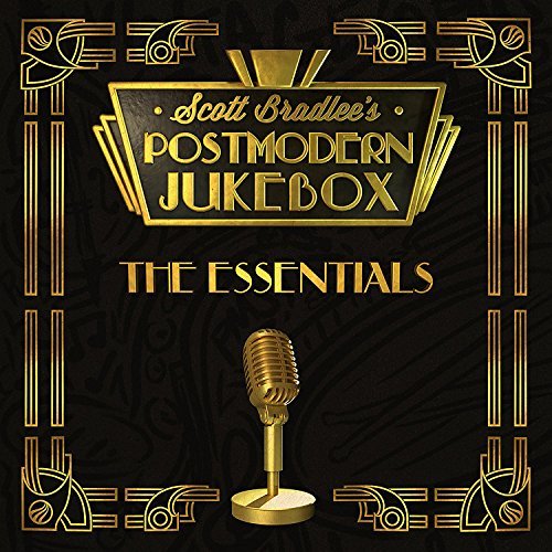 Scott Bradlee's Postmodern Jukebox/The Essentials