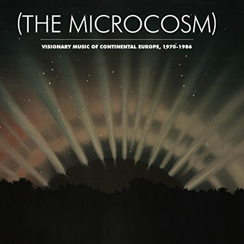 (The Microcosm)/Visionary Music Of Continental Europe, 1970-1986