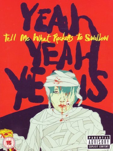 Yeah Yeah Yeahs/Tell Me What Rockers To Swallo@Explicit Version