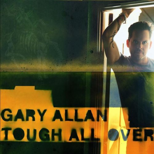 Gary Allan/Tough All Over