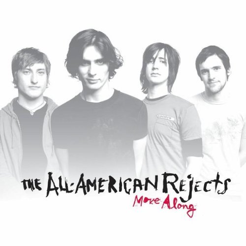 All American Rejects Move Along 