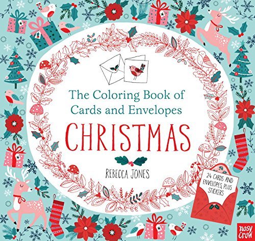 Rebecca (ILT)/ Nosy Crow (COR) Jones/The Coloring Book of Cards and Envelopes Christmas@CLR CSM