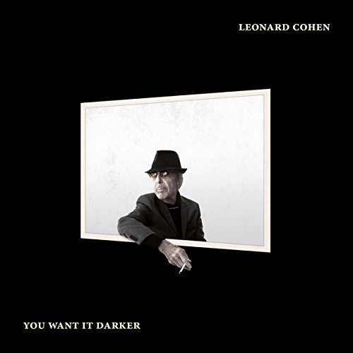 Leonard Cohen/You Want It Darker
