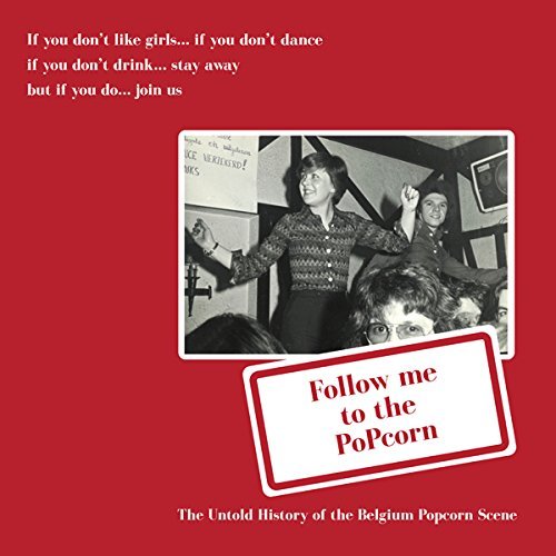 Follow Me To The Popcorn/The Untold History Of The Belgium Popcorn Scene@2lp