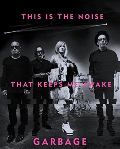 Garbage/This Is the Noise That Keeps Me Awake