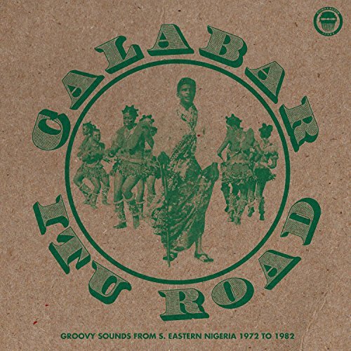 Calabar-Itu Road/Groovy Sounds From South Eastern Nigeria (1972-1982)@2xLP