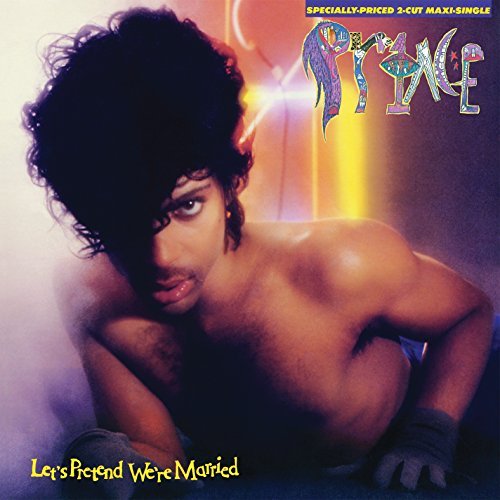 Prince/Let's Pretend We'Re Married