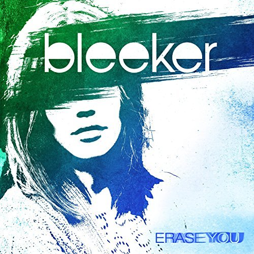 Bleeker/Erase You