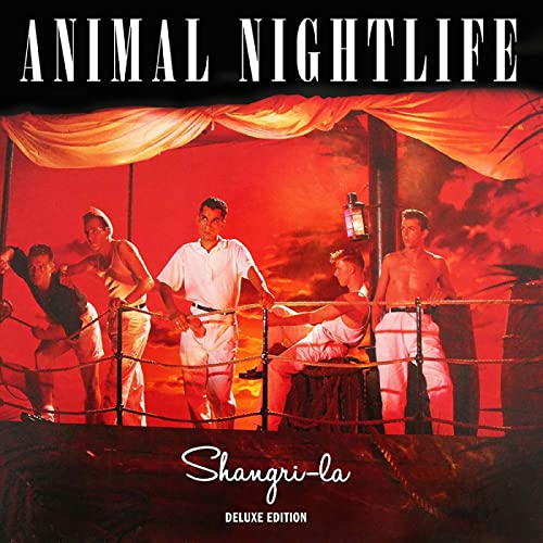 Animal Nightlife/Shangri-La: Deluxe Edition@Import-Gbr@Deluxe Ed.