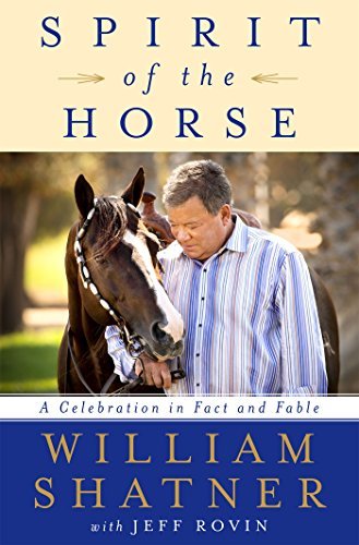 William Shatner/Spirit of the Horse@ A Celebration in Fact and Fable
