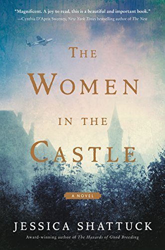 Jessica Shattuck/The Women in the Castle