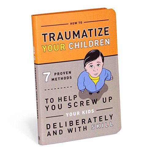 KNOCK KNOCK/How To Traumatize Your Children: 7 Proven Methods@4
