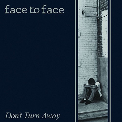 Face To Face/Don't Turn Away (Reissue)