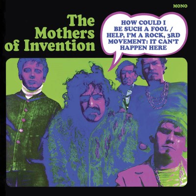 Frank Zappa & The Mothers Of Invention/How Could I Be Such A Fool? / Help, I'm A Rock 3rd Movement...