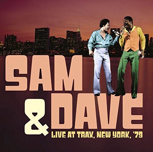 Sam & Dave/Live At Trax, New York, '79