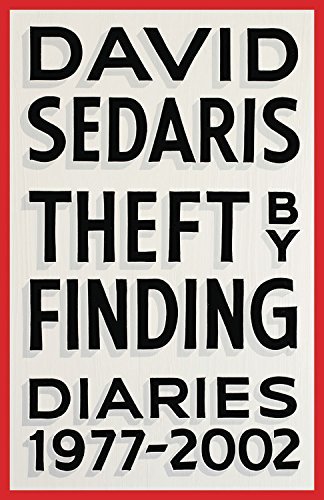 David Sedaris/Theft by Finding@ Diaries (1977-2002)