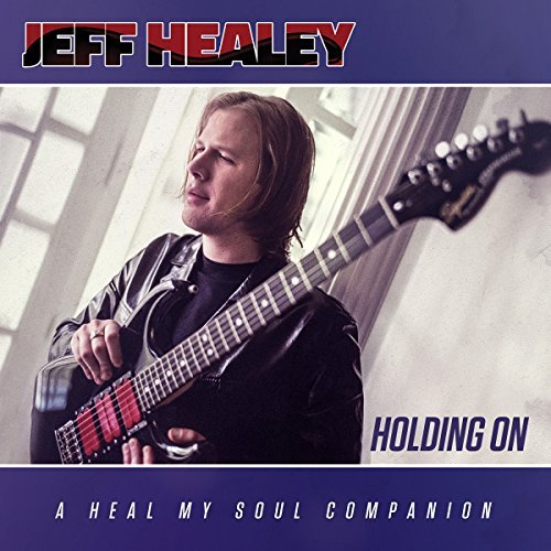 Jeff Healey/Holding On