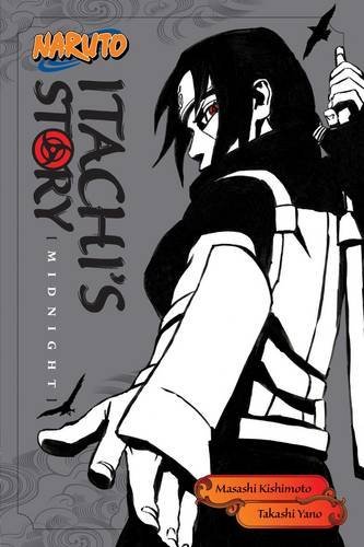 Takashi Yano/Naruto: Itachi's Story, Vol. 2: Midnight