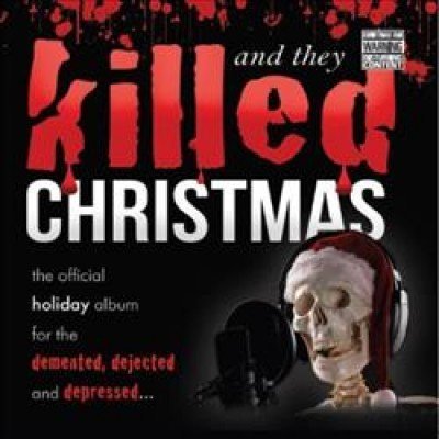 Various Artists/And They Killed Christmas
