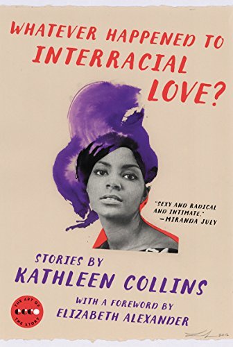 Kathleen Collins/Whatever Happened to Interracial Love?@ Stories