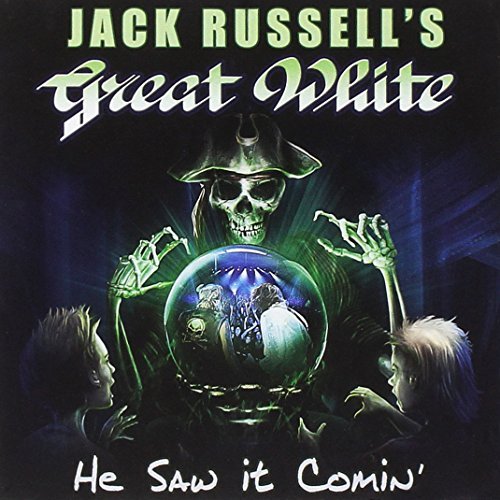 Jack Russell's Great White/He Saw It Coming