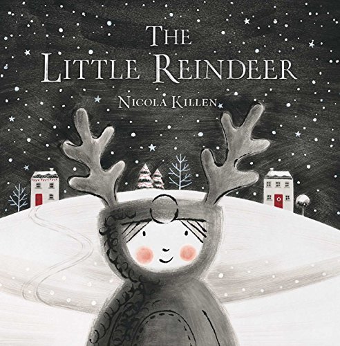 Nicola Killen/The Little Reindeer
