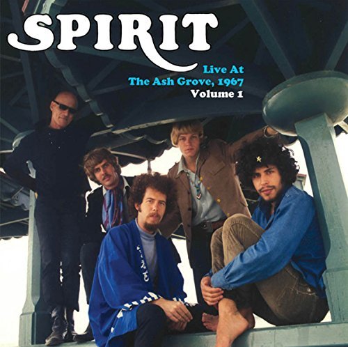 Spirit/Live At The Ash Grove, 1967 Volume 1