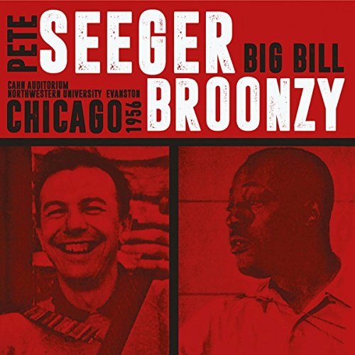 Pete Seeger/Big Bill Broonzy/Cahn Auditorium, Northwestern University, Evanston, Chicago 1956@2CD